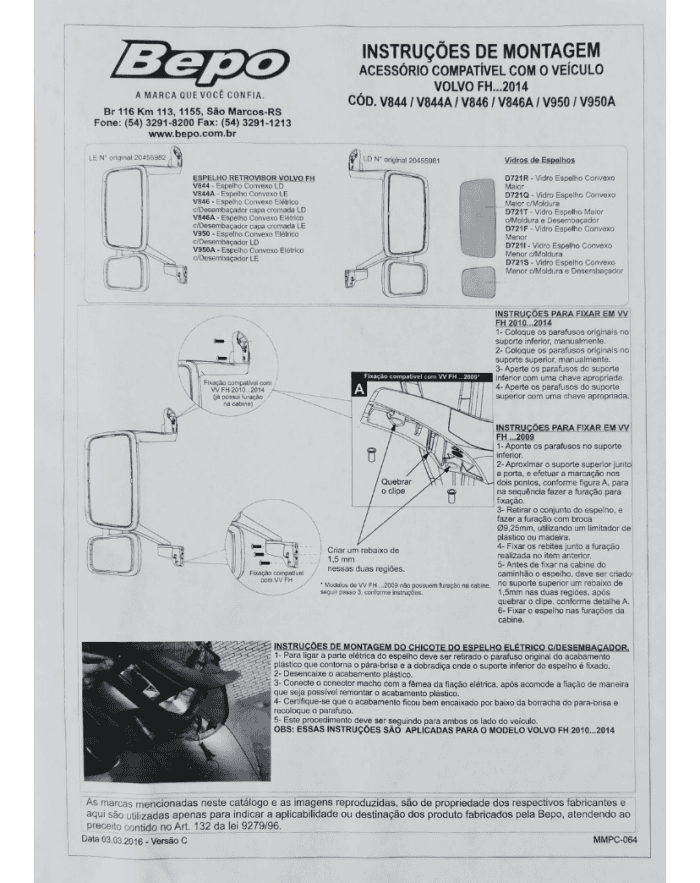 Espelho Retrovisor Volvo FH-FM Ano 2010-2017 CONVEXO LE-LD - Bepo V844A - foto 3 Espelho Retrovisor Volvo FH-FM Ano 2010-2017 CONVEXO LE-LD - Bepo V844A
