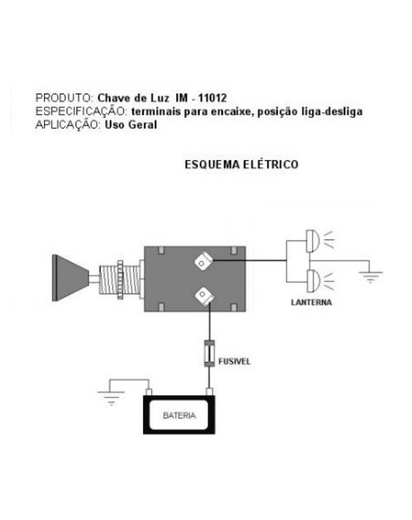 Chave de Luz 1 Estágio com Terminal Encaixe Universal- Marilia IM-11012-S